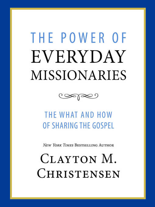 Title details for The Power of Everyday Missionaries by Clayton M. Christianson - Available